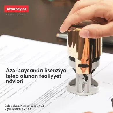 Azərbaycanda Lisenziya Tələb Olunan Fəaliyyət Növləri